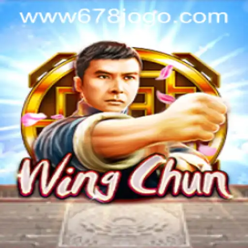 Discover the World of WingChun: A Fusion of Strategy and Skill - 678jogo PH Login